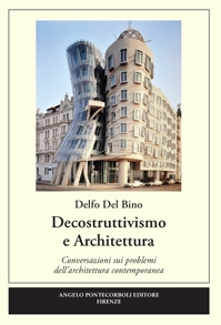 Decostruttivismo e Architettura